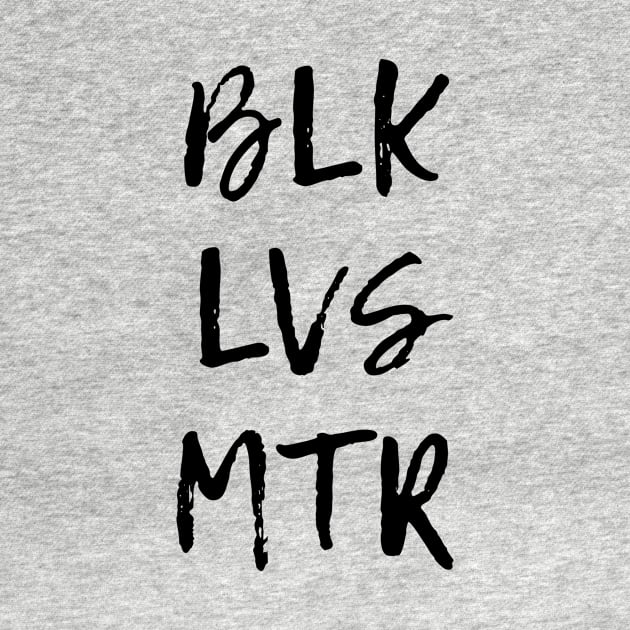 BLK LVS MTR by First Things First